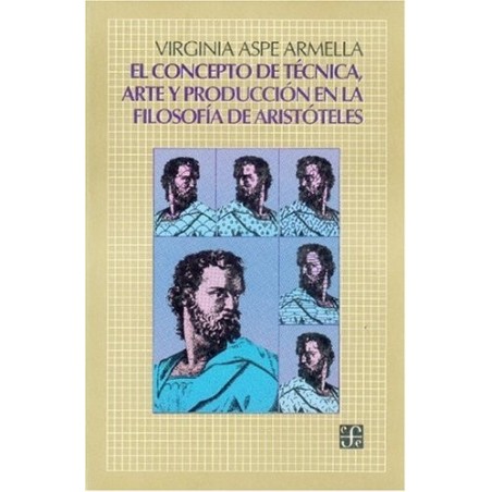 El concepto de técnica: arte y producción en la filosofía de Aristótele