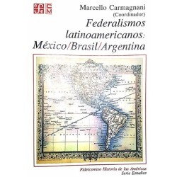 Federalismos latinoamericanos: México/ Brasil/ Argentina