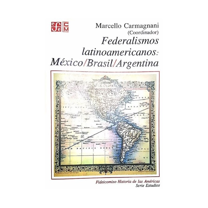 Federalismos latinoamericanos: México/ Brasil/ Argentina