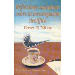 Reflexiones matutinas sobre la investigación ciéntifica