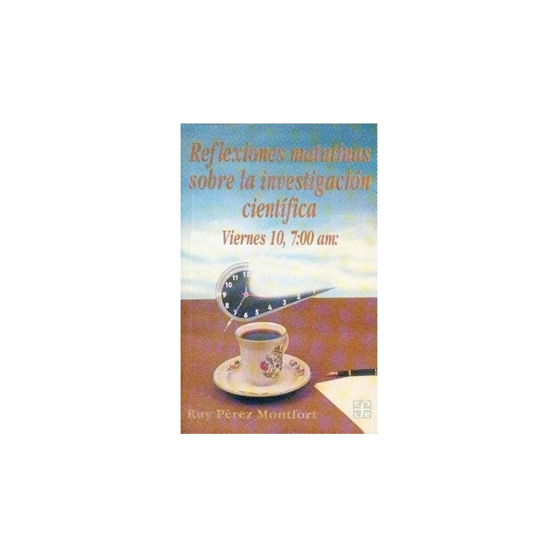 Reflexiones matutinas sobre la investigación ciéntifica