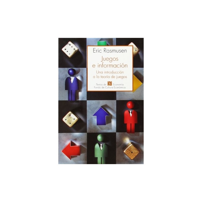 Juegos e información. Una introducción a la teoría de juegos.