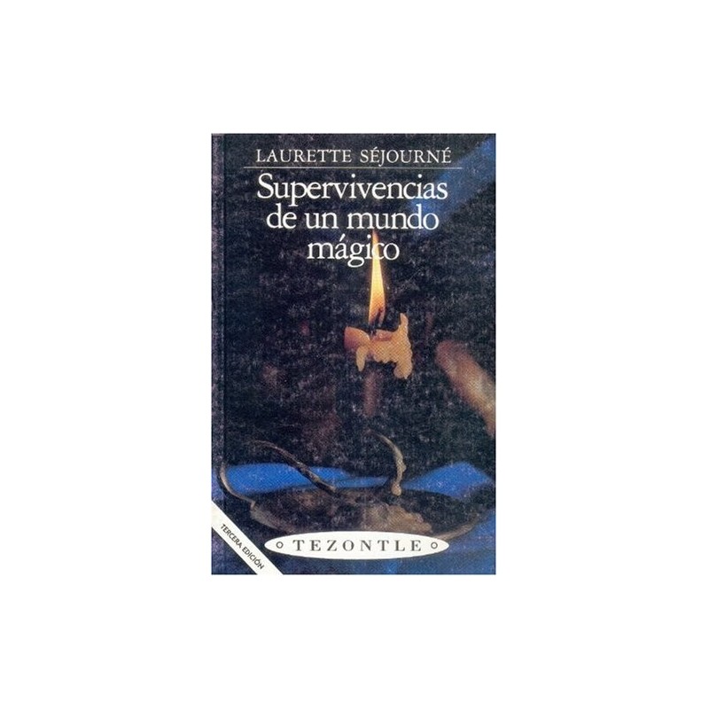 Supervivencias de un mundo mágico