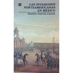 Las invasiones norteamericanas en México
