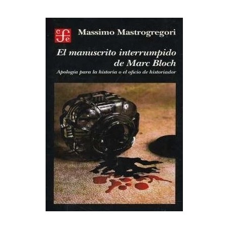 El manuscrito interrumpido de Marc Bloch
