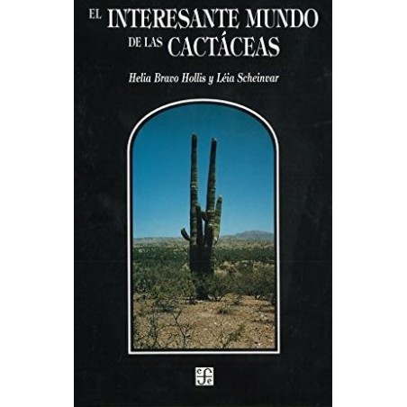 El interesante mundo de las cactáceas