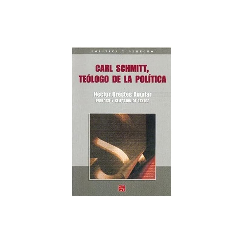 Carl Schmitt, teólogo de la política