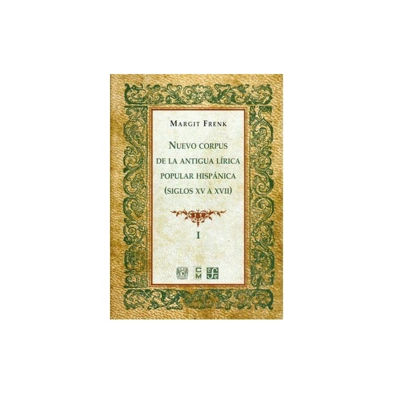 Nuevo corpus de lírica popular, tomo 1