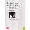 La traición de la libertad: seis enemigos de la libertad humana