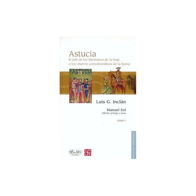 Astucia. Vol.I. Edición de Manuel Sol.