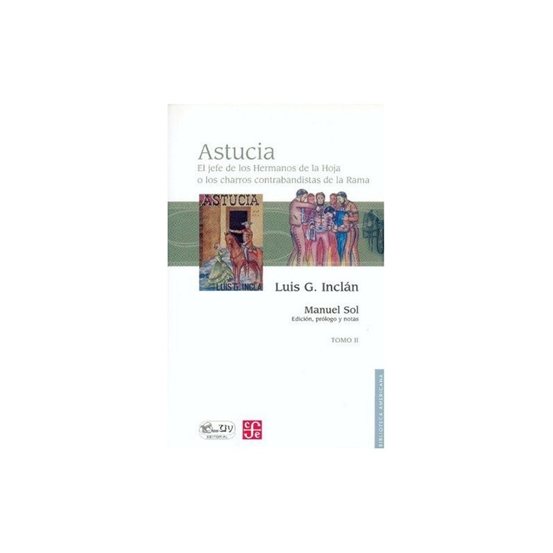 Astucia. Vol.II. Edición de Manuel Sol.
