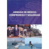 Armada de México: compromiso y seguridad