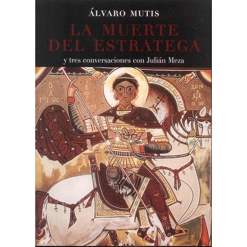 La muerte del estratega & Tres conversaciones con Julián Meza