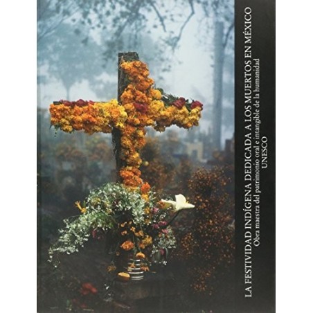 La festividad indígena dedicada a los muertos en México