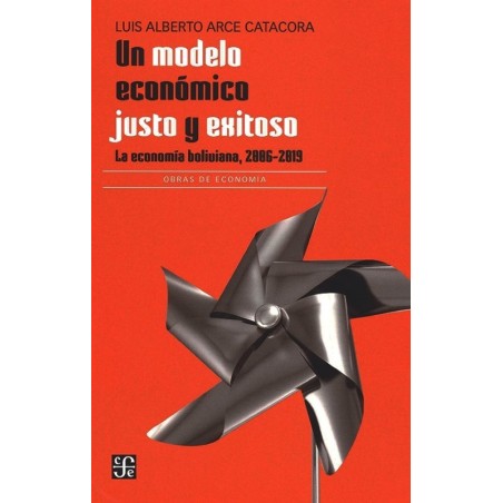 Un modelo económico justo y exitoso La economía boliviana, 2006-2019