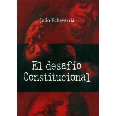 El desafío constitucional.Crisis institucional y proceso político.Ecuador