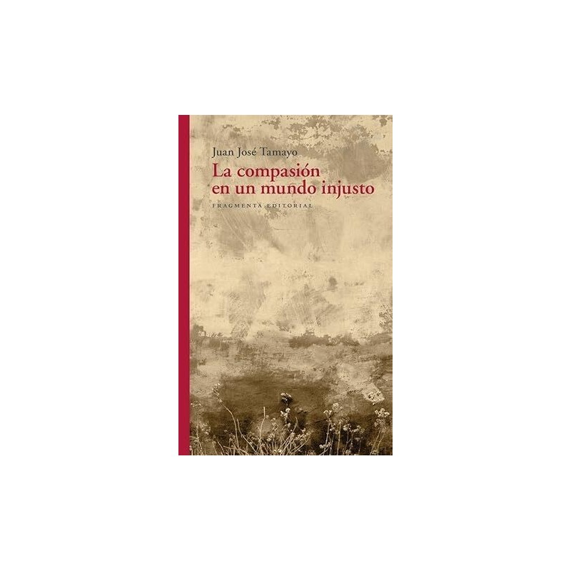 La compasión en un mundo injusto
