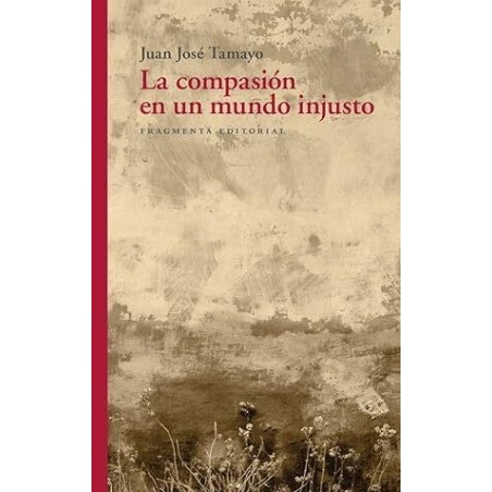 La compasión en un mundo injusto