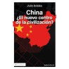 China, ¿el nuevo centro de la civilización?