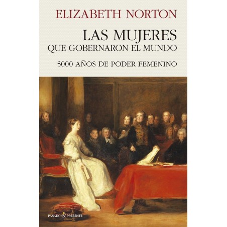 LAS MUJERES QUE GOBERNARON EL MUNDO