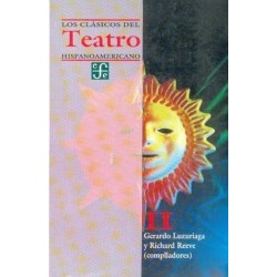Los clásicos del teatro hispanoamericano Tomo II