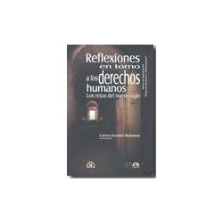 Reflexiones en torno a los derechos humanos. Los retos del nuevo siglo