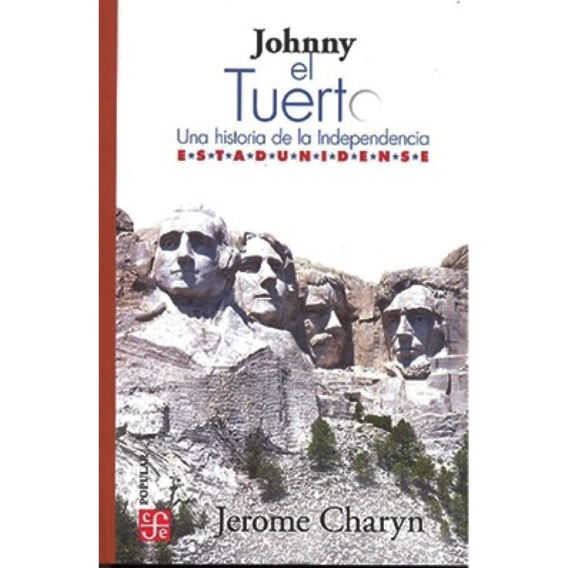 Johnny el Tuerto: una historia de la indepeniencia estadounidense