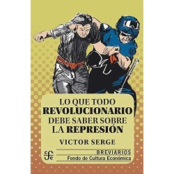 Lo que todo revolucionario debe saber sobre la represión