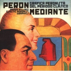 PERON MEDIANTE GRAFICA PERONISTA DEL PER