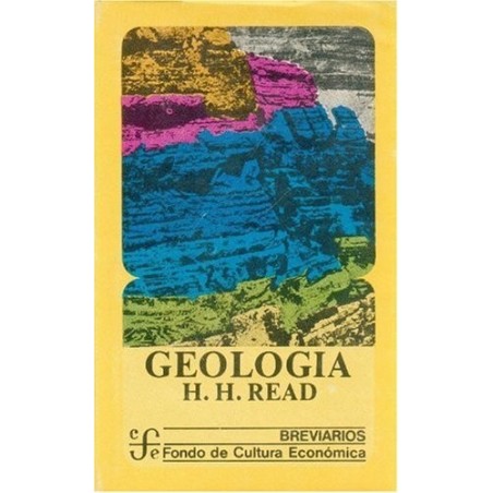 GEOLOGIA (READ, H. H.) Introducción al estudio de la tierra.