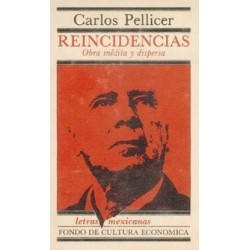 Reincidencias. Obra inédita y dispersa.