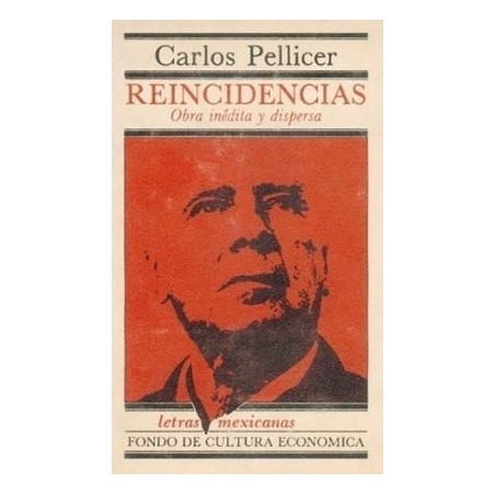 Reincidencias. Obra inédita y dispersa.