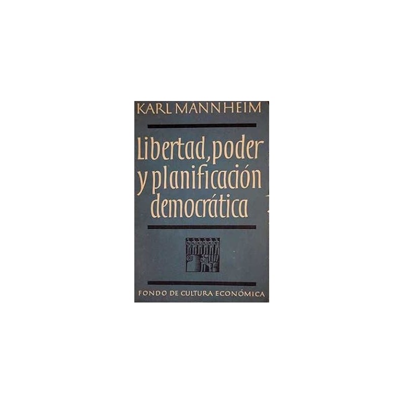 Libertad, poder y planificación democrática