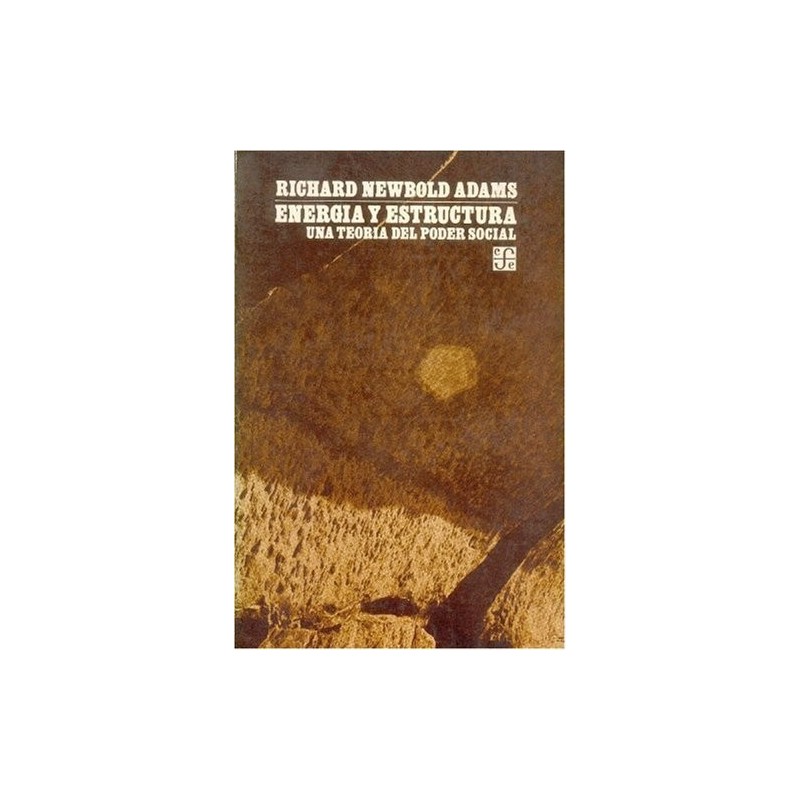 Energía y estructura: una teoría del poder social