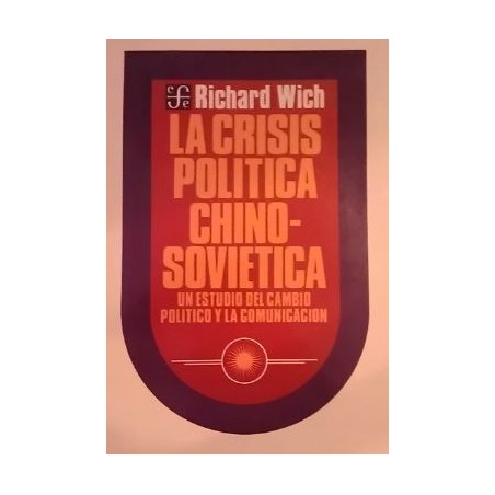 La crisis política chino-soviética.Un estudio del cambio político.