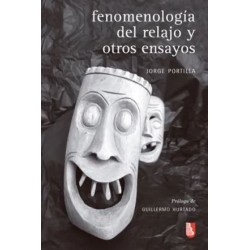 La fenomenología del relajo y otros ensayos