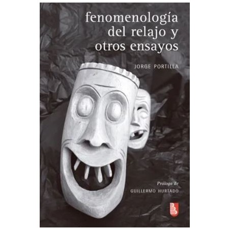 La fenomenología del relajo y otros ensayos