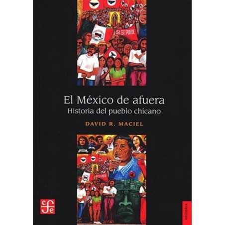 El México de afuera: historia del pueblo chicano