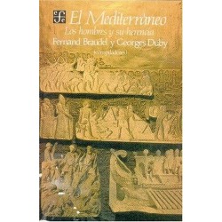 El Mediterráneo: los hombres y su herencia.