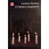 El bárbaro imaginario.