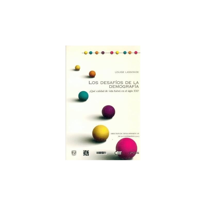 Los desafíos de la demografía. ¿Qué calidad de vida habrá en siglo XXI?