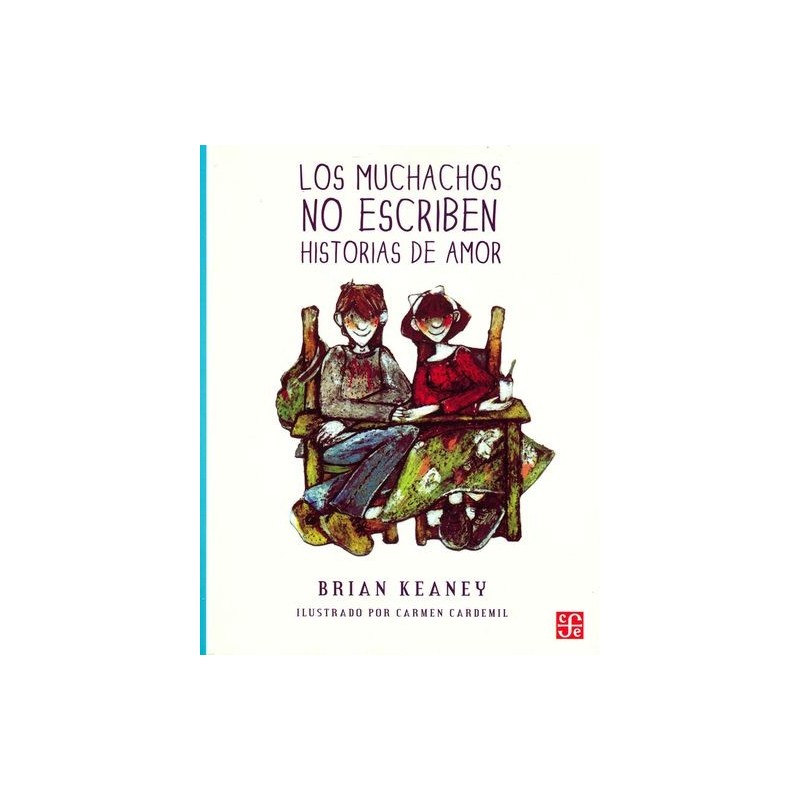 Los muchachos no escriben historias de amor.
