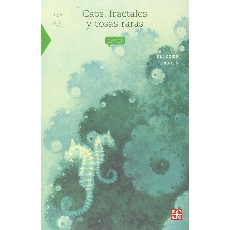 Caos, fractales y cosas raras