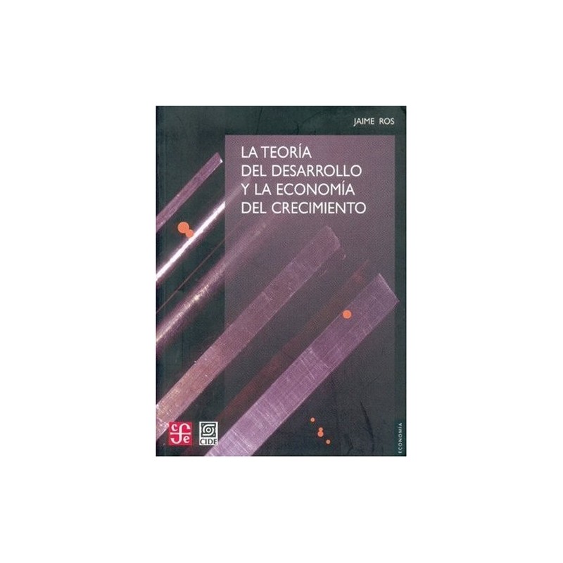 La teoría del desarrollo y la economía del crecimiento