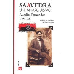 Saavedra: un anarquismo