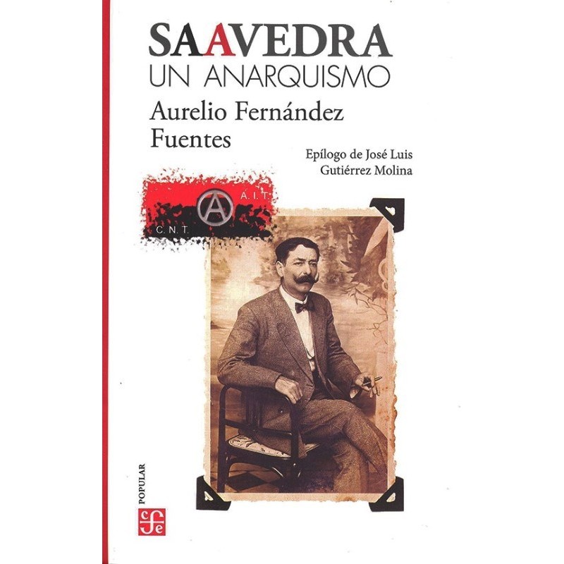 Saavedra: un anarquismo