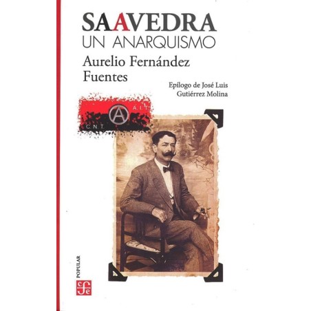 Saavedra: un anarquismo