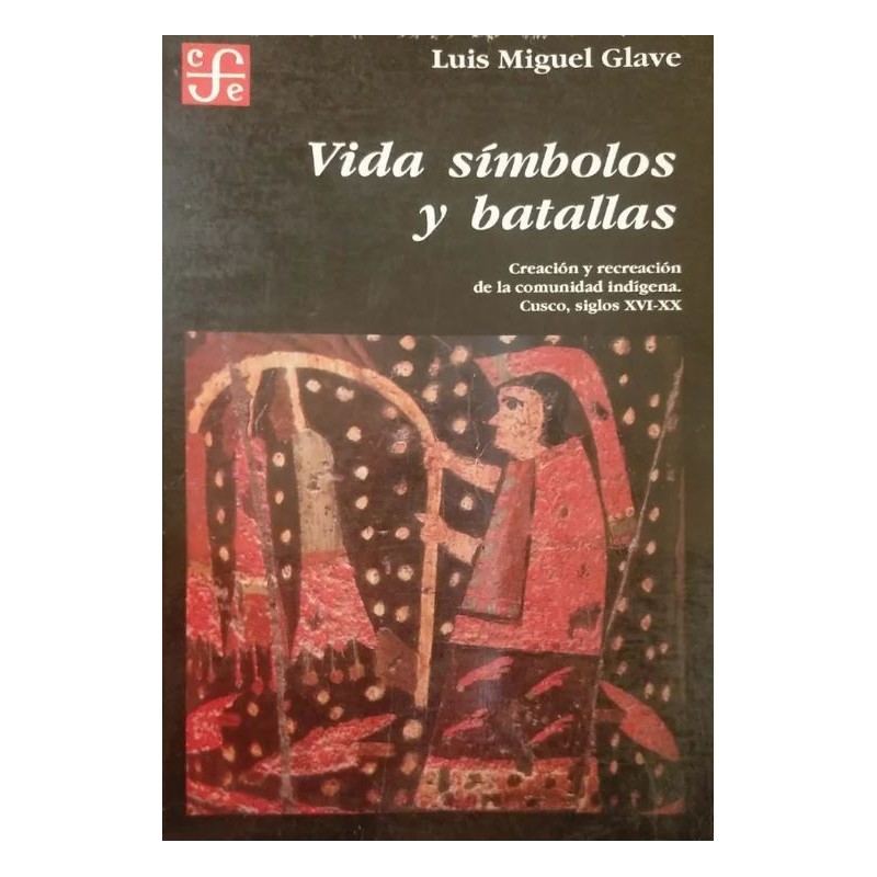 Vida, símbolos y batallas