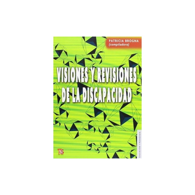 Visiones y revisiones de la discapacidad