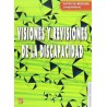 Visiones y revisiones de la discapacidad